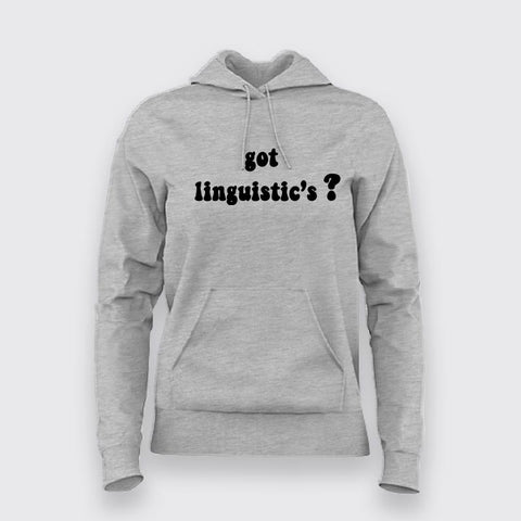 got linguistics? Hoodies For Women Online India