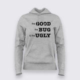 The Good, The BUG, and the Ugly - Programmer's Hoodie