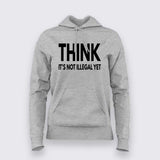 Think Illegal - Dare to Be Different Hoodie