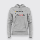 Love your Wife - Programmer Humour  Hoodie For Women Online