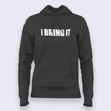 The Rock - Dwayne Johnson I bring It Hoodies For Women Online India