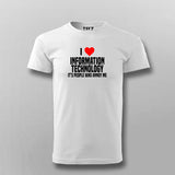 I Love IT, It's People Who Annoy Me T-Shirt