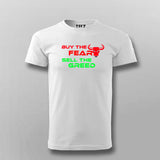 Buy The Fear Sell The Greed Stock Market T-Shirt For Men India