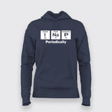 I Nap Periodically - Chemistry Humor Hoodie