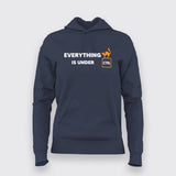 Everything Is Under Control Women's Hoodie