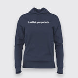 I Sniffed Your Packets - IT Pro Hoodie