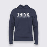 Think Illegal - Dare to Be Different Hoodie