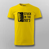 Stuck In The 90s T-Shirt For Men Online India