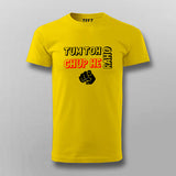 Tum Toh Chup He Raho T-shirt For Men Online India