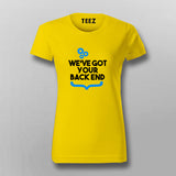 We Got Your Backend - Trusty Tech T-Shirt