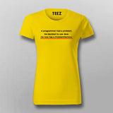 A Programmer Had A Problem He Decided To Use Java Programmer Joke T-Shirt For Women