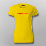 !Important CSS Coding T-Shirt For Women