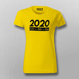 2020 Ctrl +Alt + Del T-Shirt For Women