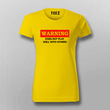 Warning: Does Not Play Well With Others Tee