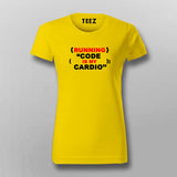 Running Code Is My Cardio T-Shirt For Women Online