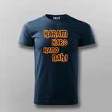 Karam Karo Kand Nahi Hindi Meme T-shirt For Men