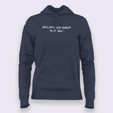 Declare Variables, Not War Hoodies For Women