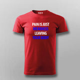 Pain Is Just Weakness Leaving Your Body T-Shirt For Men Online India