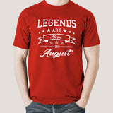 Legends are born in August Men's T-shirt