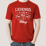 Legends are born in May Men's T-shirt