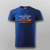 Saw The Speed Limit Didn't See You Funny T-Shirt