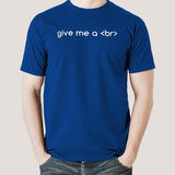 Give Me a Break Tee - The Programmer's Plea