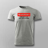 Warning: Does Not Play Well with Others Tee