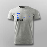 Do It In Public T-shirt For Men India