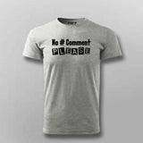 No # Comment Please – Coder's Tee