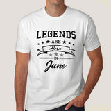 Legends are born in June Men's T-shirt