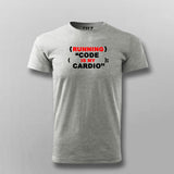 Running Code Is My Cardio T- Shirt For Men India