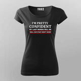 I'm Preety Confident T-Shirt For Women