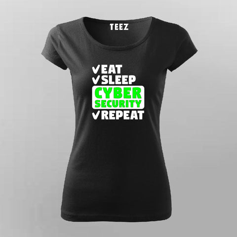 Eat Sleep Cyber Security Repeat T-Shirt For Women