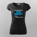 Nerd Immunity  T-shirt For Women