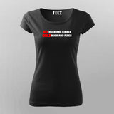 No Hugs and Kisses, Only Bugs and Fixes Funny Programmer  T-Shirt For Women