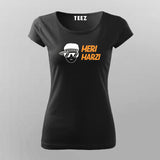 Meri Marzi Hindi Meme T-shirt For Women