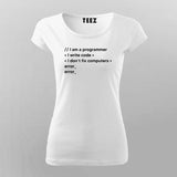 I am a programmer I Write Code I Don't Fix Computers T-shirt For Women India