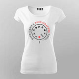Everyone's A Photographer Until T-Shirt For Women India