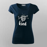 Bee Kind - Sweet and Positive Message Tee