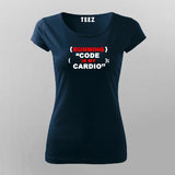 Running Code Is My Cardio T-Shirt For Women India