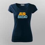 Buy Aur Batao T-Shirt For Women