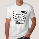 Legends are born in August Men's T-shirt online 