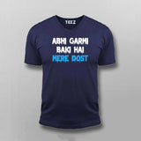 ABHI GARMI BAKI HAI MERE DOST Funny Hindi T-shirt For Men