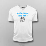 Abey Pagal Hain Kya Funny Hindi T-shirt For Men