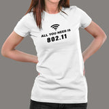 All You Need Is 802.11 Women's T-Shirt - Wi-Fi Love