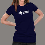 Always Hungry T-Shirt For Women India