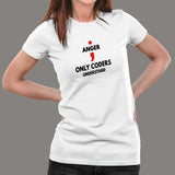 Anger Coder Only Understand Funny Programmer T-Shirt For Women