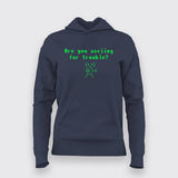 Are You ASCIING For Trouble Hoodies For Women