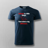 Attitude is a little thing that makes a big difference Attitude T-shirt For Men