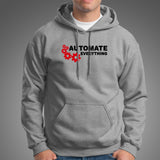 Automate Everything Funny Developer Hoodies For Men Online